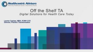 Healthcentric Advisors - Off the Shelf TA