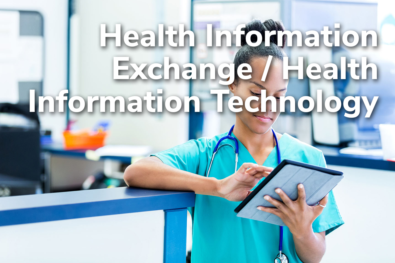 Health Information Exchange/Health Information Technology Title Frame