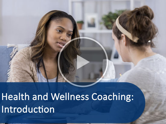 Health and Wellness Coaching: Introduction